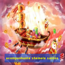 acompanhante shemale santos